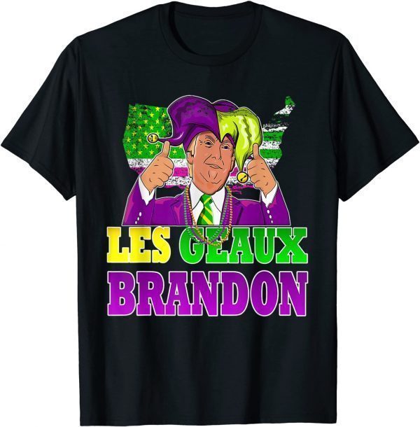 Let's Go Brandon Mardi Gras Trump Les Geaux Brandon Costume 2022 Shirt