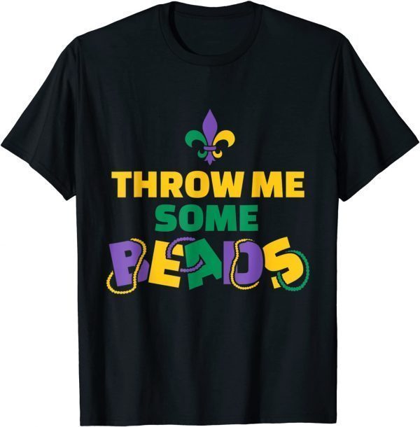 Mardi Gras Throw me some beads Classic Shirt