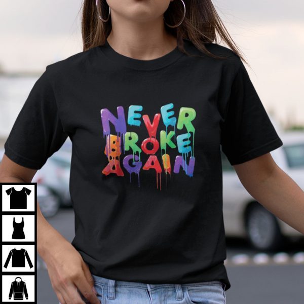 Never Broke Again Shirt