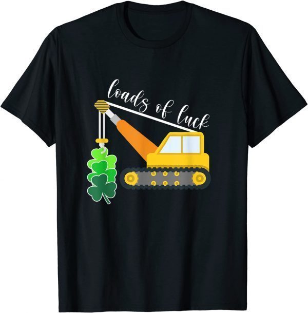 Patricks Day Truck Loads Of Luck Shamrock Classic Shirt