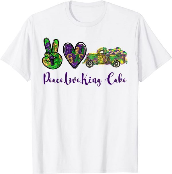 Peace Love King Cake Mardi Gras Carnival Design Classic shirt