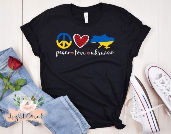 Peace Love Ukraine Ukrainian Flag I Stand with Ukraine Gift Shirt