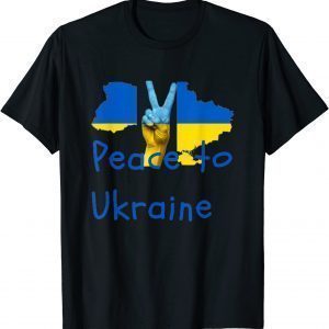 Peace to Ukraine Peace Ukraine T-Shirt