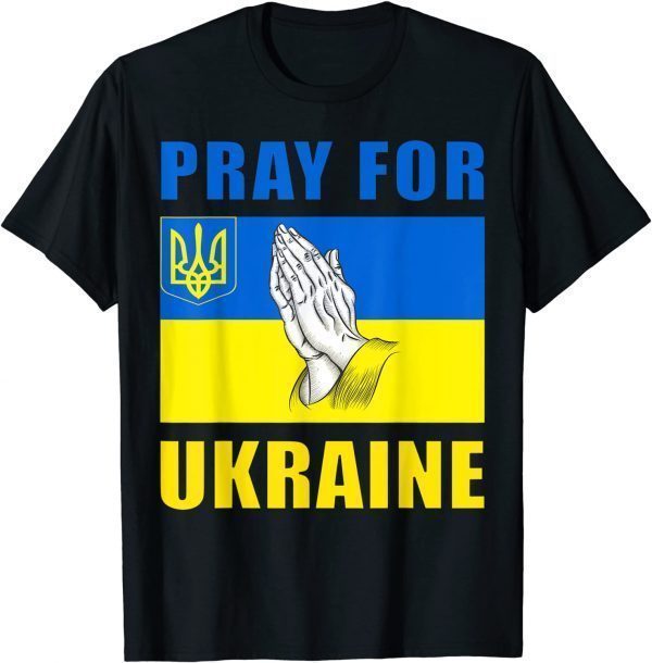 Pray For Ukraine Flag Free Ukraine 2022 Shirt