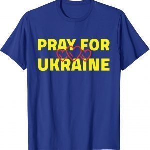 Pray for Ukraine I Stand With Ukraine Pray For Ukraine Classic Shirt