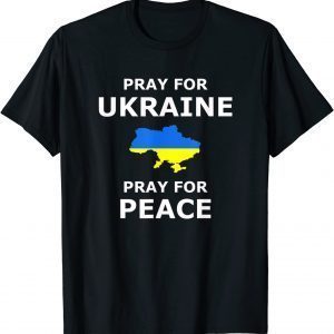 Pray for Ukraine Peace Ukraine Flag T-Shirt