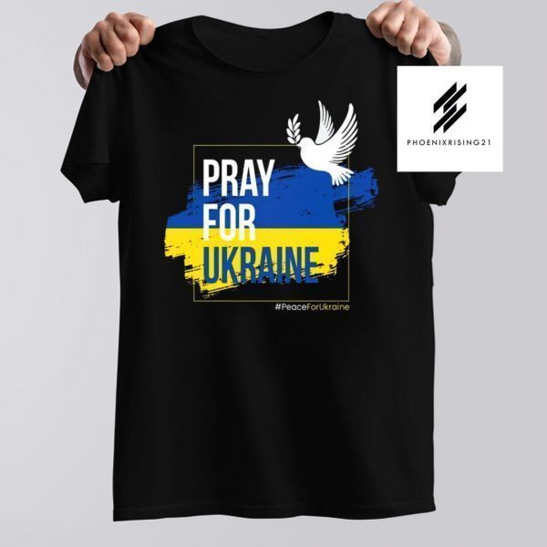 Pray for Ukraine Peace for Ukraine 2022 Shirt