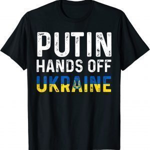 Puck Futin Hands Off Ukraine Support Ukraine Free Ukraine T-Shirt