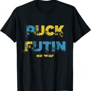Puck Futin Meme No War Peace Ukraine Shirt