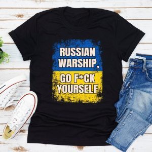 Russian Warship Go Fuck Yourself Flag Ukraine 2022 T-Shirt