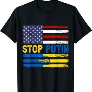 Stop Putin Ukrainian Flag US Flag I Stand With Ukraine 2022 Shirt