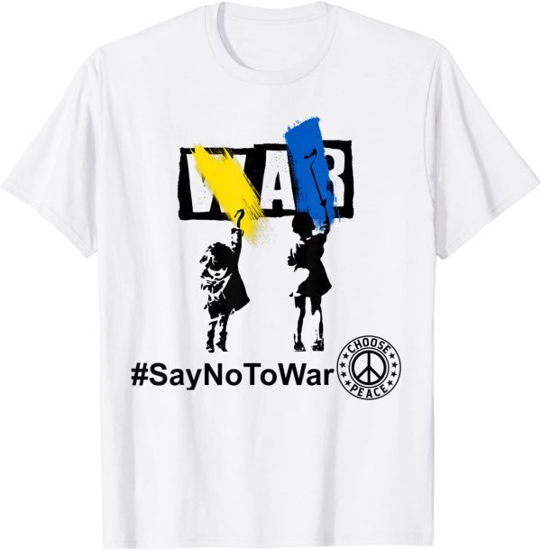 Stop War ,Kids Say No to War ,I Stand with Ukraine Love Ukraine T-Shirt