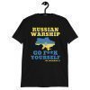 Pray For Ukraine Russian Warship Go Fuck Yourself Shirt