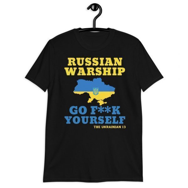 Pray For Ukraine Russian Warship Go Fuck Yourself Shirt