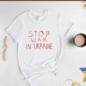 Stop War in Ukraine I Stand With Ukraine Love Ukraine Shirt