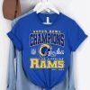 Super Bow LVI Champs Los Angeles Rams Shirt