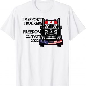 Support Canadian Truckers Freedom Convoy 2022 USA & CANADA Unisex Shirt