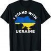Support Ukraine I Stand With Ukraine Ukrainian Map Flag Peace Ukraine Shirt