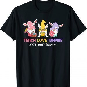 Teach Love Inspire 1st Grade Teacher Easter Day Christians Classic Shirt