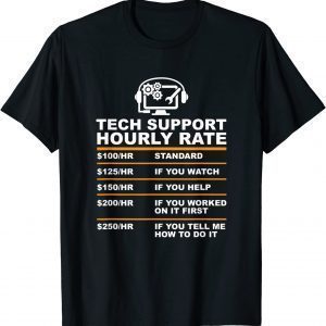 Tech support hourly rate T-Shirt