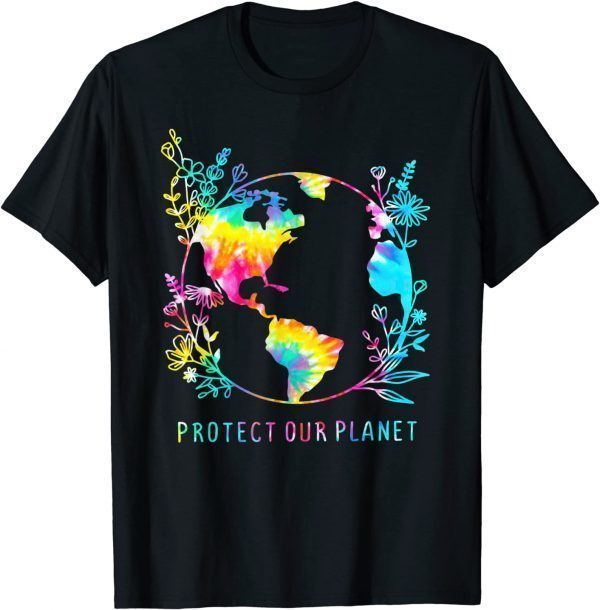 Tie Dye Protect Our Planet Earth Climate Change Environment T-Shirt