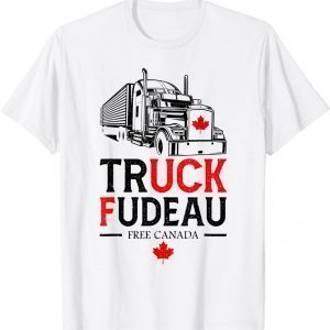 Truck Fudeau Anti Justin Trudeau Free Canada Vintage Trucker 2022 Shirt