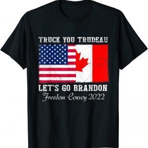 Truck You Trudeau Canada Flag Freedom Convoy Truckers Driver Classic Shirt