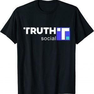 Truth Social Media Truth Social Trump 2022 T-Shirt