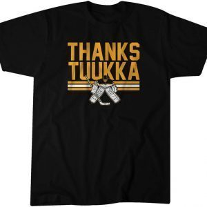 Tuukka Rask Thanks Tuukka Gift shirt