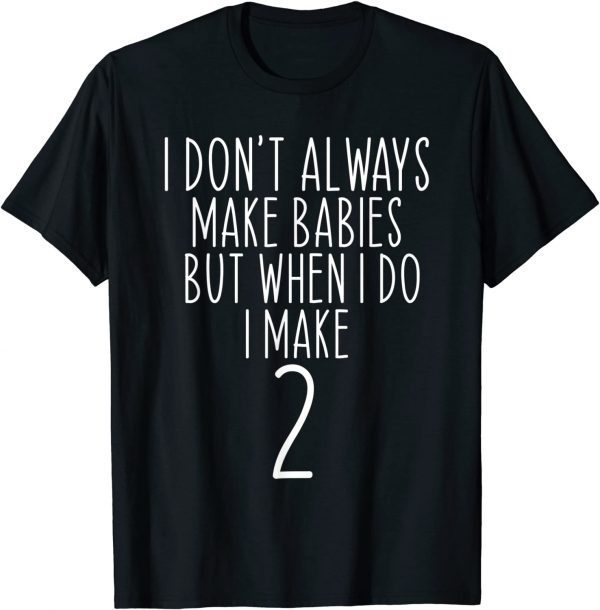 Twins Announcement for Mom to Be Dad Twin Classic Shirt
