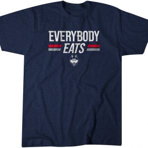 UConn: Everybody Eats Gift Shirt