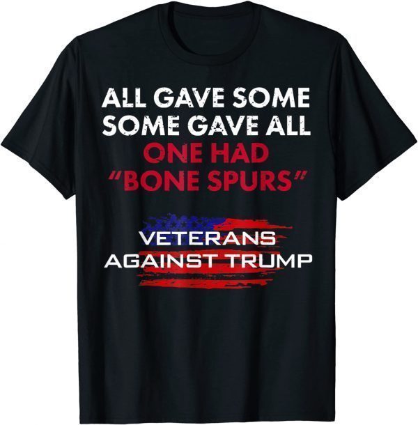 Veterans Anti-Trump Draft Dodger Bone Spurs for Vets Classic Shirt