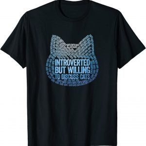 Vintage Introverted But Willing To Discuss Cats 2022 Shirt
