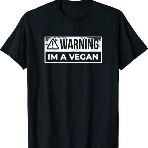 Warning I Am Vegan Animal Vegan Vegetarian Classic Shirt