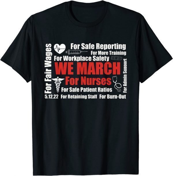 We March for Nurses Classic Shirt