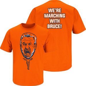 We're Marching With Bruce! Auburn Basketball 2022 Shirt