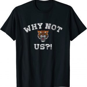 Why Not Us Bengal I'm A Bengal Classic T-Shirt