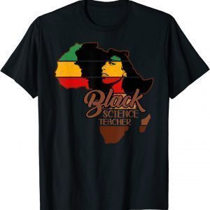 Womens Afro Melanin Black Science Teacher Back History Month Unisex Shirt
