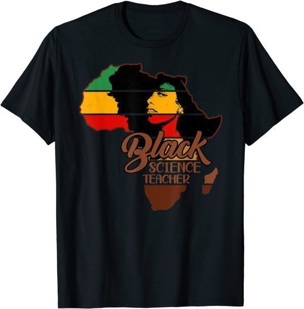 Womens Afro Melanin Black Science Teacher Back History Month Unisex Shirt