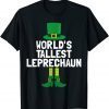 World's Tallest Leprechaun St Patricks Day Classic Shirt