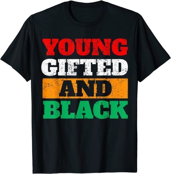 Young Gifted and Black Pride African Black History Month Classic Shirt