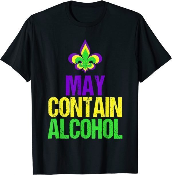 May Contain Alcohol Mardi Gras 2022 Classic Shirt