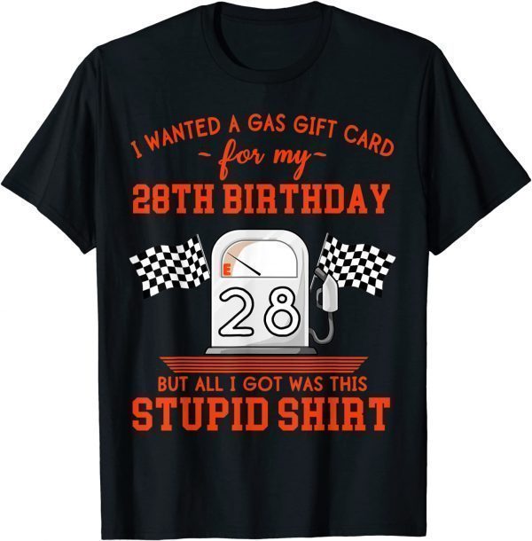 28th Birthday High Gas Prices 2022 Shirt