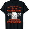 43rd Birthday High Gas Prices 2022 Shirt