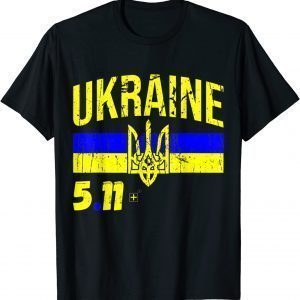 5.11 Ukraine Flag Volodymyr Zelensky Support Ukraine Support Ukraine Shirt