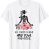 All I Need Is Love And Yoga And A Dog Awesome Yoga Lovers 2022 T-Shirt