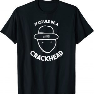 Amateur Leprechaun Sketch - Could Be A Crackhead Paddy's Day 2022 Shirt