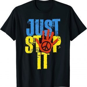 Anti War Ukraine Flag Just Stop It Peace Sign Free Ukraine Shirt