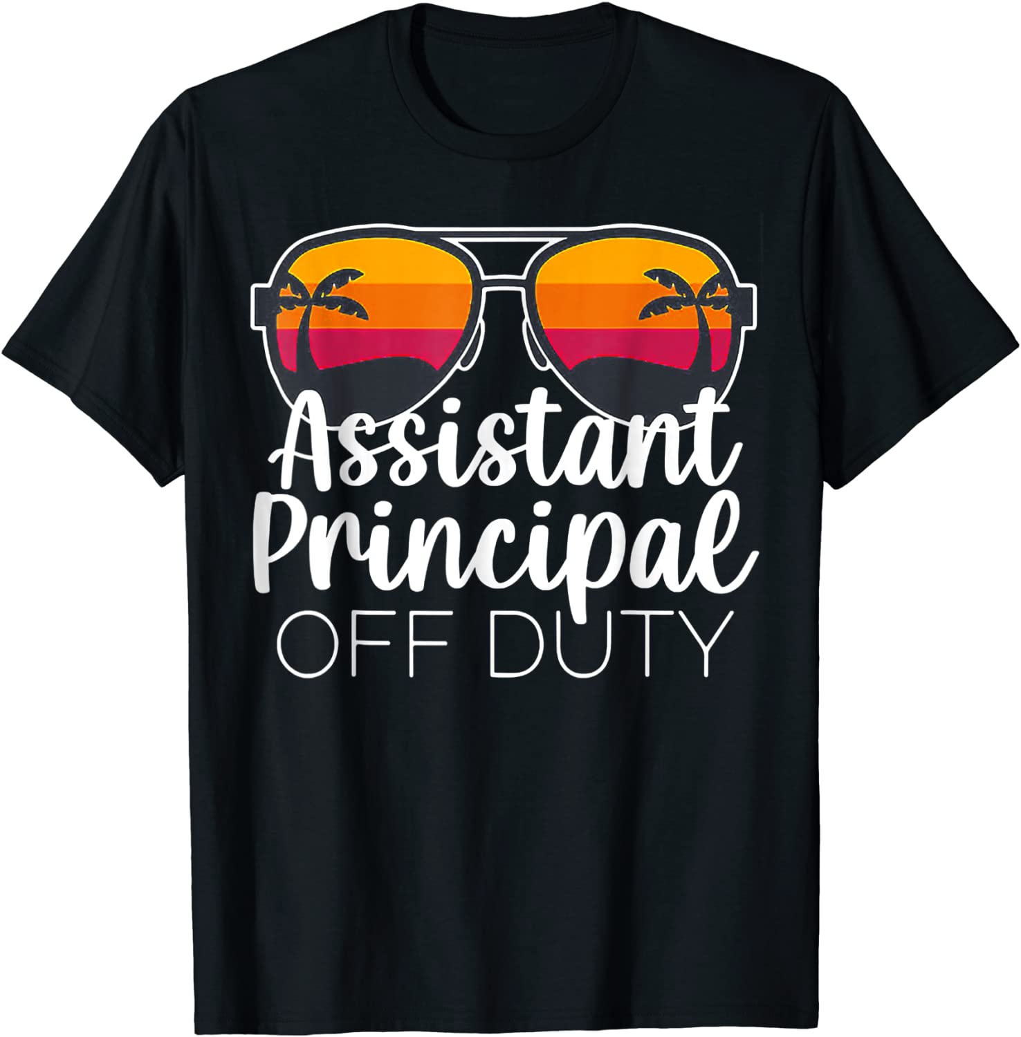 Assistant Principal Off Duty Sunglasses Beach Sunset 2022 Shirt
