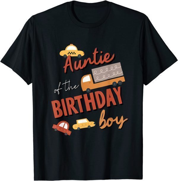 Auntie Of The Birthday Boy Car Theme Matching Family Classic Shirt